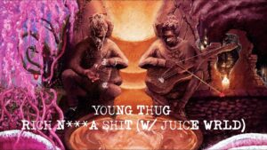 Young Thug – Rich Nigga **** (with Juice WRLD) [Official Lyric Video]