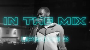 Fumez The Engineer | In The Mix | Episode 2
