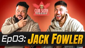 Jack Fowler on Pulling Tekkers and Toilet Mannerisms | Club Sloth ep03