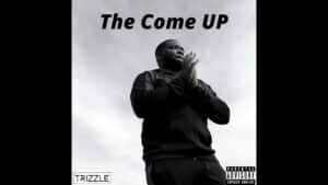 Trizzle – The Grind