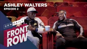 Ashley Walters talks not having faith in Top Boy 2 & Getting Fired for partying | Front Row Ep 2