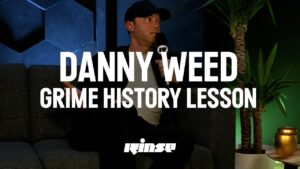 Grime History Lesson #002 with DJ Argue & Danny Weed