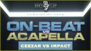 Rap Battle – Ceezar Vs Impact | Don’t Flop #OnBeatVsAcapella