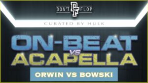 Rap Battle – Orwin Vs Bowski | Don’t Flop #OnBeatVsAcapella