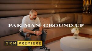 Pak-Man – Ground Up [Music Video] | GRM Daily