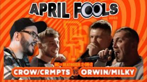 Rap + BeatBox Battle – Crow + Crmpts Vs Orwin + Milky | Don’t Flop #AprilFools2022