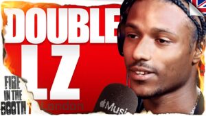 Double Lz – Fire in the Booth 🇬🇧