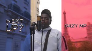 Gazy MP – Next Up? France 🇫🇷 [S1.E2] | @MixtapeMadness