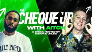The Cheque Up – Aitch || ‘Too Much Too Soon?’