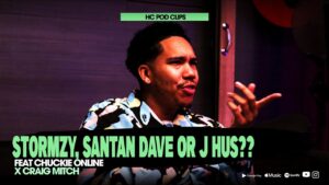 Stormzy, Santan Dave Or Hus?? || HC Pod (Clips)