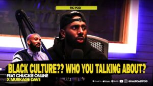 BLACK CULTURE?? Who You Talking About??? || HC Pod