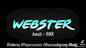 Webster – Awuh RMX