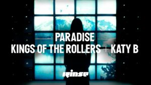 Kings Of The Rollers + Katy B – Paradise (Official Video)