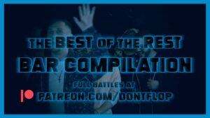 Don’t Flop: ******** Talk | The Best of The Rest | Bar Compilation