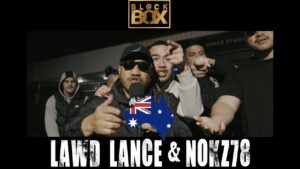 Lawd Lance & Nokz78 – BL@CKBOX || Australia [S1 Ep.1]