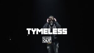 Tymeless – Blackout Sessions | BL@CKBOX