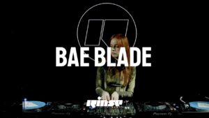 Bae Blade on air for 1h ft. tracks from her debut EP | June 23 | Rinse FM