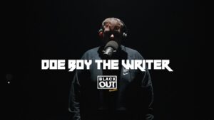 Doe Boy The Writer – Blackout Sessions | BL@CKBOX