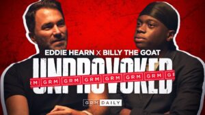Eddie Hearn ‘”You’re the biggest clout chaser I have ever seen” : Unprovoked w/ BillyTheGoat ????