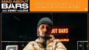 Kawali – Mad About Bars w/ Kenny Allstar (Music Video) | @MixtapeMadness