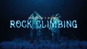 Nafe Smallz – Rock Climbing ft. M Huncho (Official Music Video)