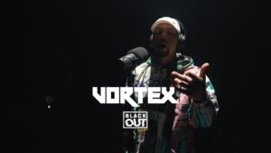 Vortex – Blackout Sessions | BL@CKBOX