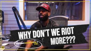 WHY DON’T WE RIOT MORE??? || HCPOD