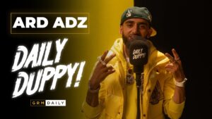 Ard Adz – Daily Duppy [Music Video] | GRM Daily