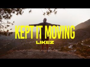 Likez – Kept It Moving (Music Video) | @MixtapeMadness