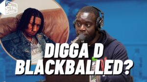 Is Digga D Blackballed by the UK Music Industry? | The CTRL Room