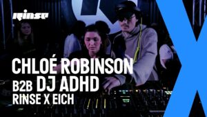 Chloe Robinson B2B DJ ADHD at Rinse X Eich from Winter Series 23 | Rinse FM