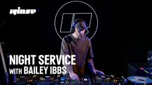 Night Service co-founder Bailey Ibbs with deep, hypnotic, layered Techno sounds | Sept 23 | Rinse FM