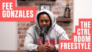 Fee Gonzales Freestyle | The CTRL Room