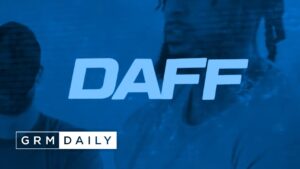 Daff – 35 to 38 [Music Video] | GRM Daily