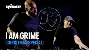 I Am Grime Xmas Special w/ Mr Furious, Maximum, Jammz, C4 & Jinnal bringing heat | Dec 23 | Rinse FM