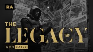 RA – The Legacy | GRM Daily