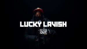 Lucky Lavish – Blackout Sessions | BL@CKBOX