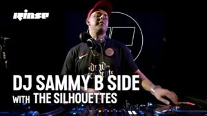 Sammy B Side with The Silhouettes | Rinse FM