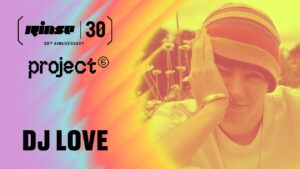 DJ Love | Rinse FM