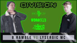 B.RAMBLE Vs LYSERGIC MC | Don’t Flop Rap Battle