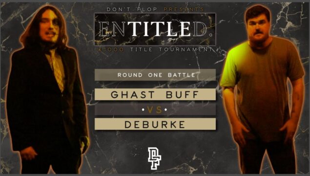 GHAST BUFF Vs DEBURKE | £1000 Entitled Tournament | Don’t Flop Rap Battle