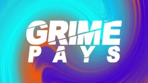 Grime Pays – Season 8 | GRM Daily