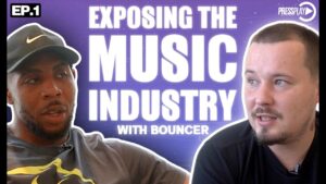 Exposing The Music Industry With Bouncer | EP.1