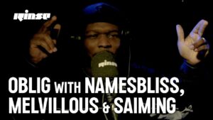 Oblig with namesbliss, Melvillous, Saiming | Rinse FM