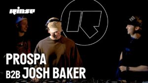 Prospa B2B Josh Baker | Rinse FM