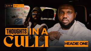 HEADIE ONE: I don’t feel great about performing ‘Know Better’ | Thoughts In A Culli