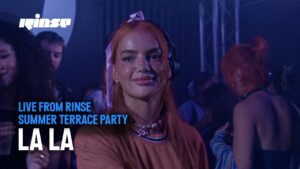 La La | Live from Rinse Summer Terrace Party