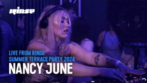 Nancy June | Live from Rinse Summer Terrace Party