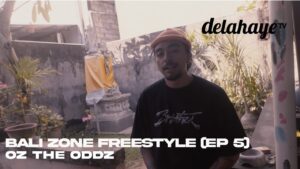 Oz The Oddz – Bali Zone Freestyle (EP 5)