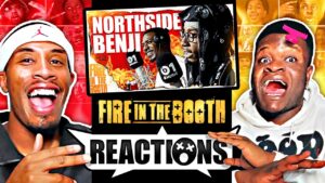 The Reactors Cut to NorthSideBenji’s Fire in the Booth pt2